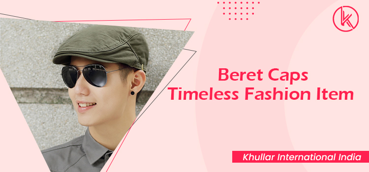 Beret Caps Timeless Fashion Item